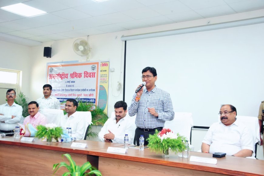 खीरी में धूमधाम से मना अंतर्राष्ट्रीय श्रमिक दिवस, श्रमिकों को मिला सम्मान और सहारा